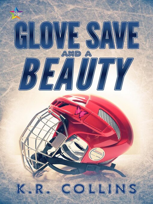 Title details for Glove Save and a Beauty by K.R. Collins - Available
